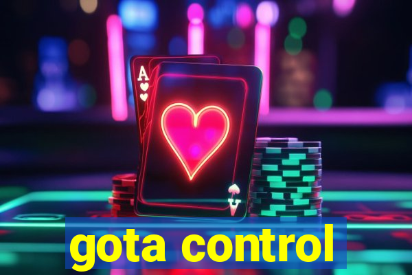 gota control